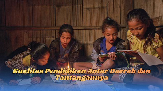 kualitas pendidikan antar daerah