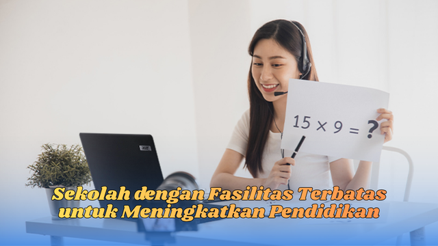 sekolah dengan fasilitas terbatas